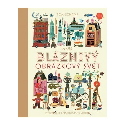 Môj bláznivý obrázkový svet Tom Schamp SK