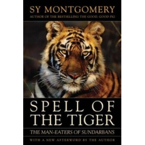 Spell of the Tiger | Sy Montgomery (ISBN: 9781603580595)