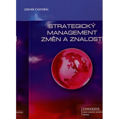 Strategický management změn a znalostí - Zdeněk Častorál