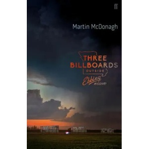 Three Billboards Outside Ebbing, Missouri | Martin McDonagh (ISBN: 9780571345298)