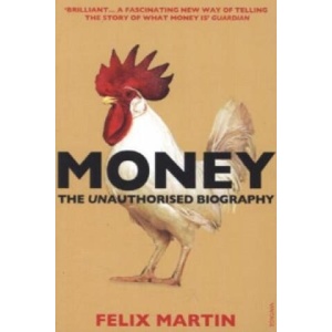 Money | Felix Martin (ISBN: 9780099578529)