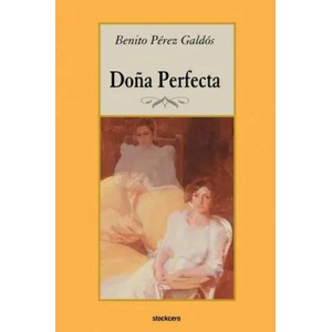 Dona Perfecta | Benito Perez Galdos (ISBN: 9789871136131)