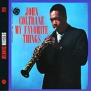 COLTRANE JOHN: MY FAVORITE THINGS CD