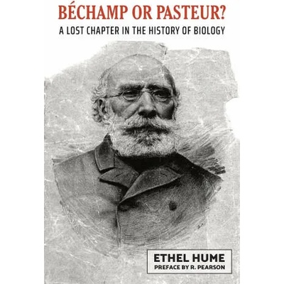 Bechamp or Pasteur?