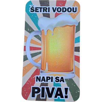 Plastová tabuľka - Šetri vodu, napi sa piva