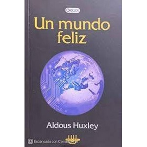 UN MUNDO FELIZ | HUXLEY, ALDOUS (ISBN: 9789807875219)