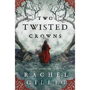 Two Twisted Crowns (ISBN: 9780316312714)