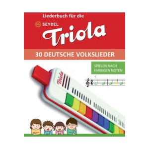 Liederbuch für die Seydel Triola - 30 deutsche Volkslieder | Bettina Schipp, Reynhard Boegl (ISBN: 9798245270920)