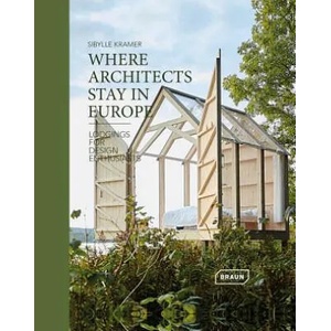 Where Architects Stay in Europe | Sibylle Kramer (ISBN: 9783037682326)