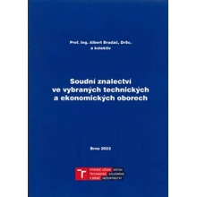 Soudní znalectví ve vybraných technických a ekonomických oborech - Albert Bradáč