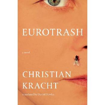 Eurotrash | Daniel Bowles