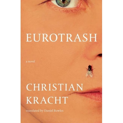Eurotrash | Daniel Bowles