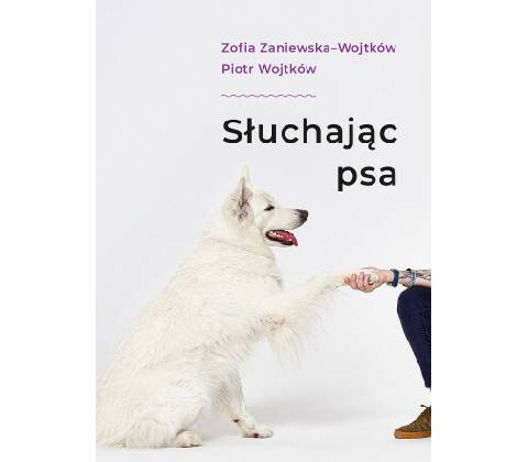 Słuchając psa