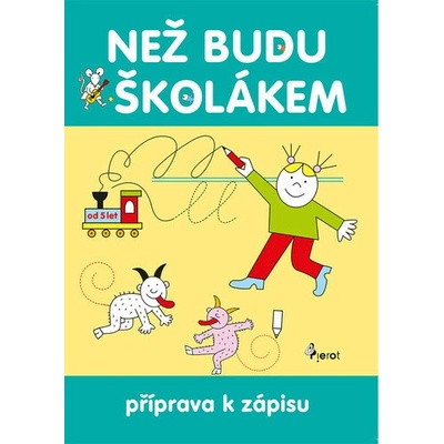 Než budu školákem - Iva Nováková