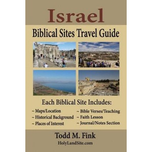 Israel Biblical Sites Travel Guide | Todd M. Fink (2019)