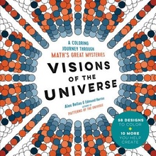 Visions of the Universe: A Coloring Journey Through Math S Great Mysteries