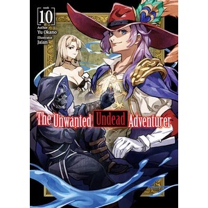 The Unwanted Undead Adventurer (Light Novel): Volume 10 (ISBN: 9781718357495)