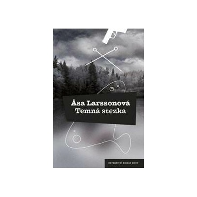 Temná stezka - Asa Larsson
