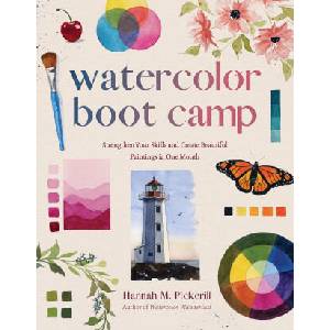 Watercolor Boot Camp | PICKERILL HANNAH M (ISBN: 9798890034212)