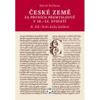 České země za prvních Přemyslovců v 10. - 12. století - David Kalhous