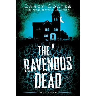 Ravenous Dead Coates Darcy
