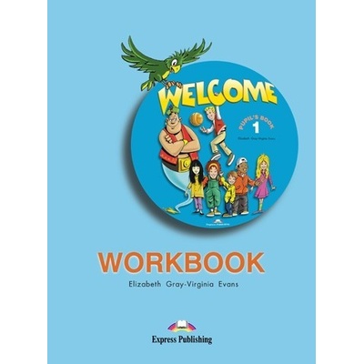 Welcome 1 Workbook Gray Elizabeth