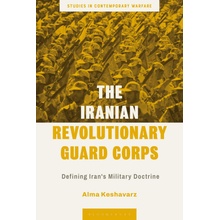 The Iranian Revolutionary Guard Corps: Defining Irans Military Doctrine Keshavarz AlmaPaperback