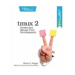 tmux 2 | Brian P. Hogan (2017)