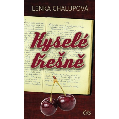 Chalupová Lenka - Kyselé třešně