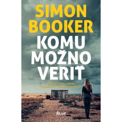 Komu možno veriť 2017