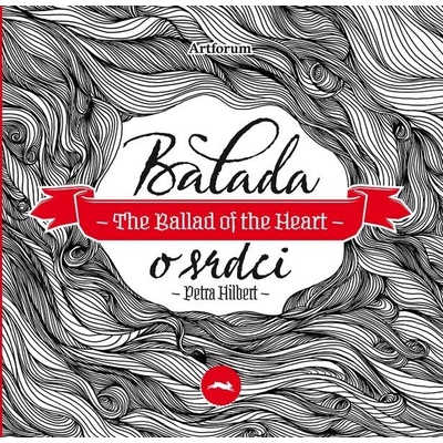 Balada o srdci - Hilbert Petra