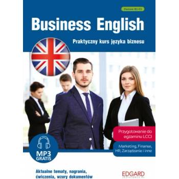 Business English. Praktyczny kurs języka biznesu wyd. 3