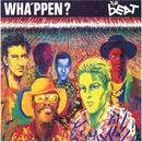 Beat - Wha'ppen? CD