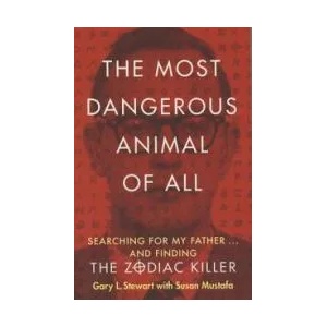 Most Dangerous Animal of All | Gary L. Stewart (ISBN: 9780007579808)