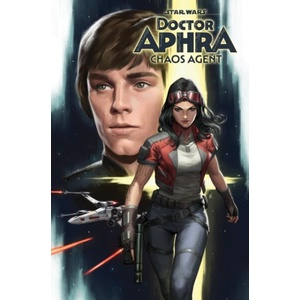 Star Wars: Doctor Aphra - Chaos Agent | Gabriel Guzman, Kieran Mckeown, Steven Cummings (ISBN: 9781302963224)
