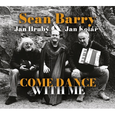 Barry Sean, Jan Hrubý, Jan Kol - Come Dance with Me - CD