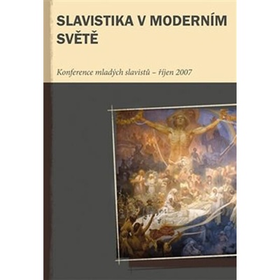 Slavistika v moderním světě - Marek Příhoda, Hana Vaňková