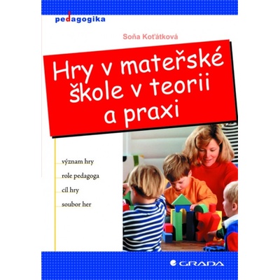 Hry v mateřské škole v teorii a praxi
