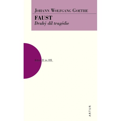 Faust Druhý díl tragédie - Johan Wolfgang Goethe