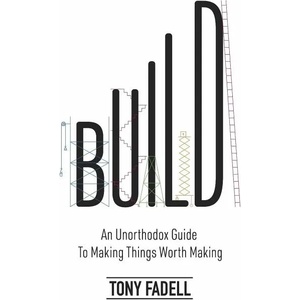 Build | Tony Fadell (ISBN: 9781787634114)