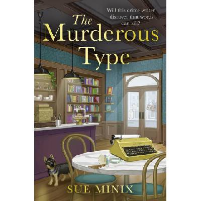 The Murderous Type - Sue Minix, HarperCollins Publishers