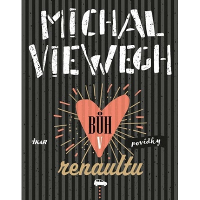 Bůh v renaultu - Michal Viewegh