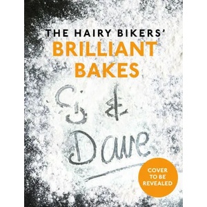 Hairy Bikers' Brilliant Bakes | Hairy Bikers (ISBN: 9781841884332)