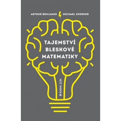 Arthur Benjamin; Michael Shermer Tajemství bleskové matematiky