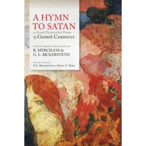 A Hymn To Satan: & Other Translated Poems | Giosue Carducci, R Merciless (ISBN: 9781943687015)