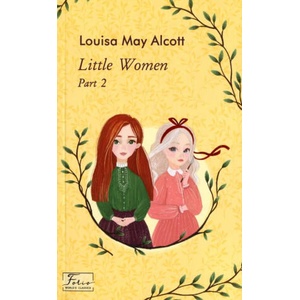 Little Women. Part 2 | Alcott Louisa May (ISBN: 9789660393738)