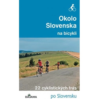 Okolo Slovenska na bicykli - Peter Jankovič