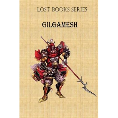 Gilgamesh: King of Uruk | MR Billy R Fincher