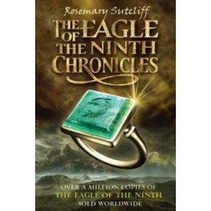 Eagle of the Ninth Chronicles | Rosemary Sutcliff (2010)