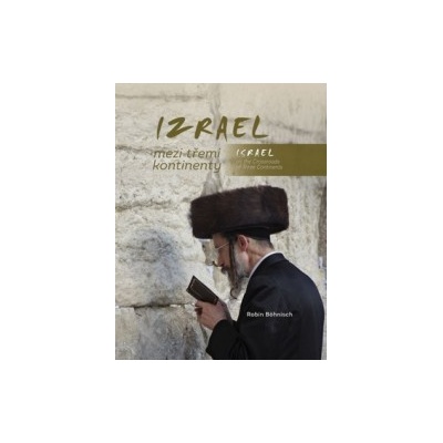 Izrael mezi třemi kontinenty